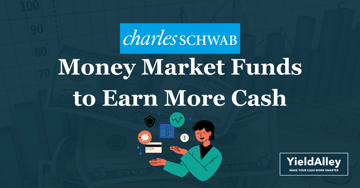 Schwab Money Market Funds Can Earn You More Cash in 2024
