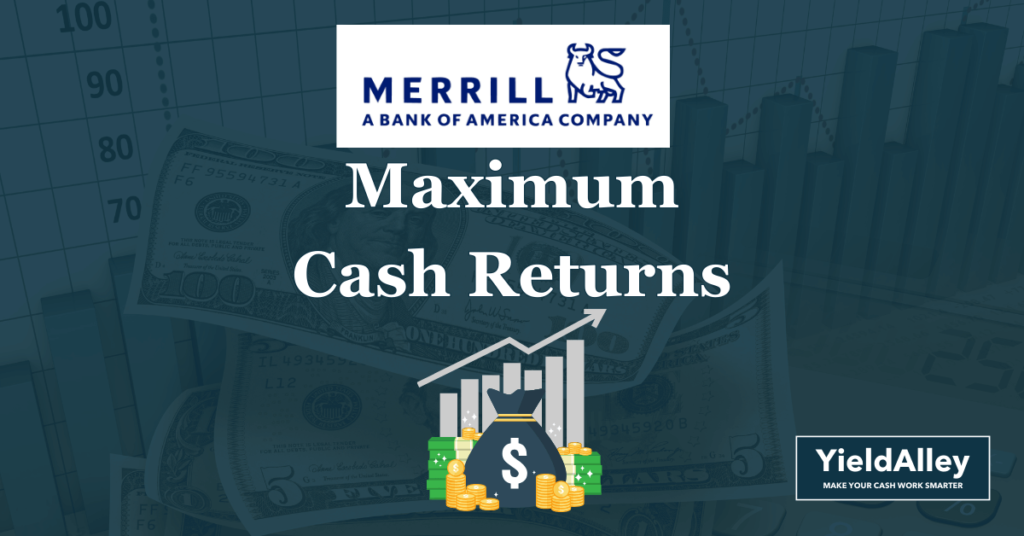 merrill edge merrill lynch earn highest maximum cash returns money market funds treasury bills brokered cds ultra short term etfs