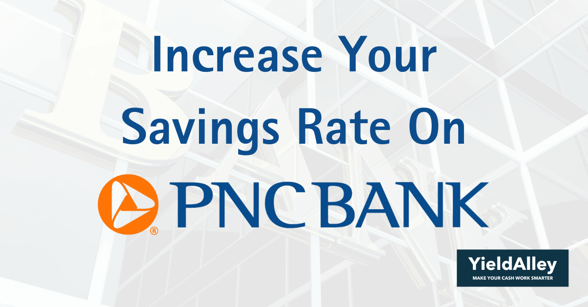 increase your pnc bank savings rate